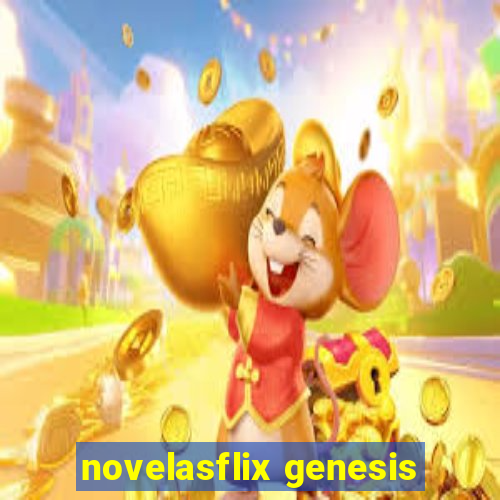 novelasflix genesis